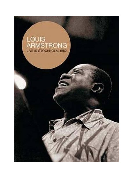 Louis Armstrong - Live In Stockholm 1962