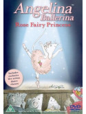 Angelina Ballerina - Rose Fairy Princess [Edizione: Regno Unito]