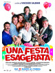 Festa Esagerata (Una)