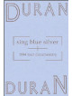 Duran Duran - Sing Blue Silver (1984 Tour Documentary)