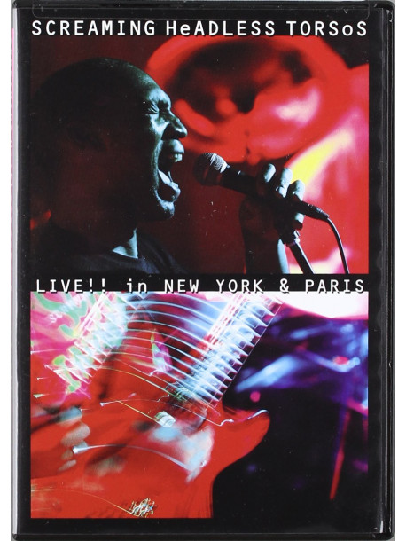 Screaming Headless Torsos - Live!! New York & Paris (2 Dvd)