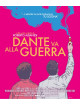Dante Va Alla Guerra