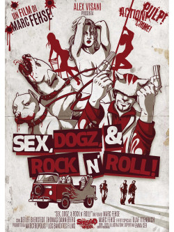 Sex, Dogz & Rock N' Roll