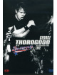 George Thorogood & The Destroyers - 30Th Anniversary Tour: Live In Europe