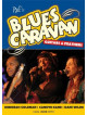 Coleman Deborah, Kane Candye, Wilde Dani - Blues Caravan 2008