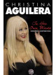 Christina Aguilera - In Her Own Words [Edizione: Regno Unito]