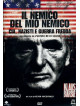 Nemico Del Mio Nemico (Il)