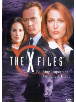 X Files - Nothing Important Happened Today
