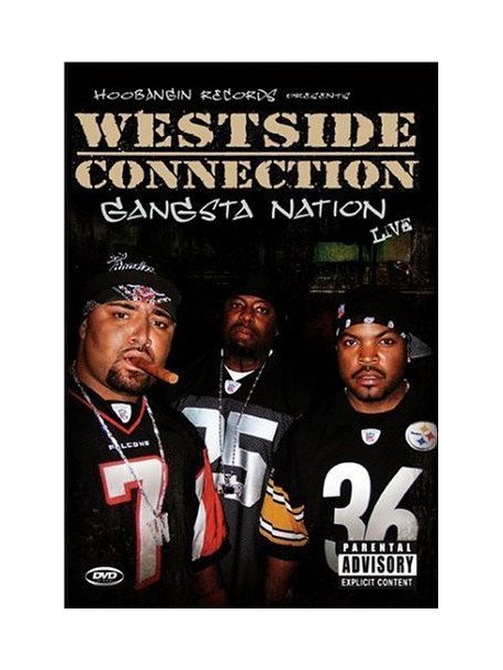 Westside Connection - Gangsta Nation Live