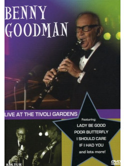 Benny Goodman - At The Tivoli