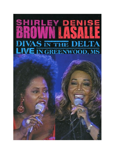 Shirley Brown & Denise Lasalle - Divas In The Delta