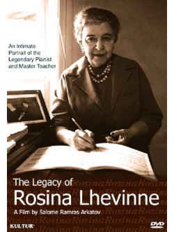 Legacy Of Rosina Lhevinne: Portrait Of The Legenda