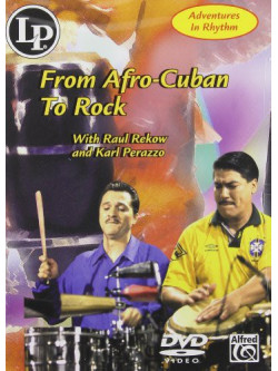 Adventures In Rhythm: From Afro Cuban To Rock