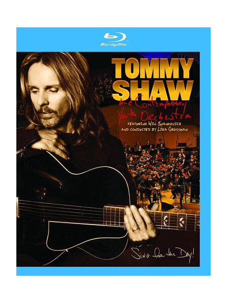Tommy Shaw & Contemporary Youth Orchestra - Sing For The Day