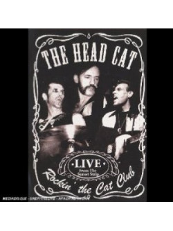 Head Cat - Rockin  The Cat Club