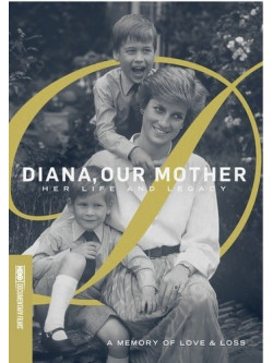 Diana Our Mother: Her Life & Legacy [Edizione: Stati Uniti]