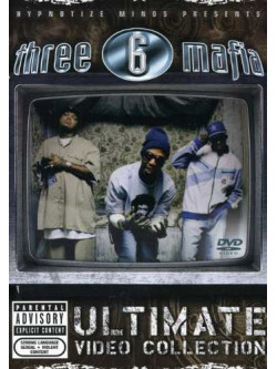 Three 6 Mafia - Ultimate Video Collection [Edizione: Stati Uniti]