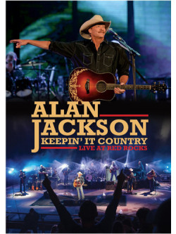 Alan Jackson - Keepin It Country: Live At Red Rocks