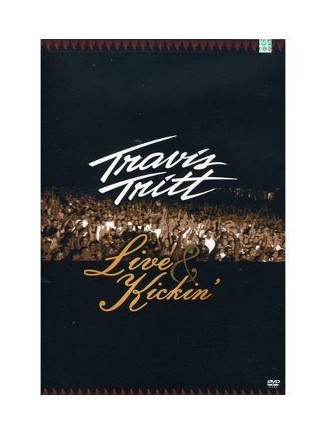 Travis Tritt - Live & Kickin