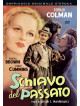 Schiavo Del Passato