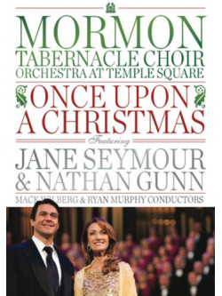 Mormon Tabernacle Choir - Once Upon A Christmas