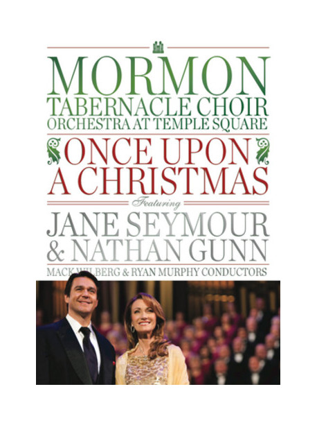 Mormon Tabernacle Choir - Once Upon A Christmas
