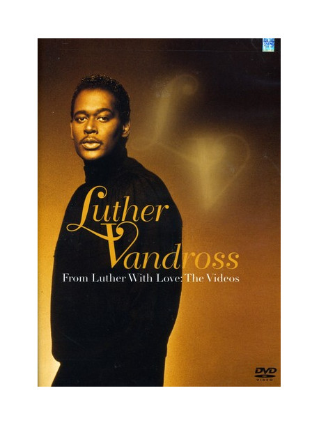 Luther Vandross - From Luther With Love: The Videos