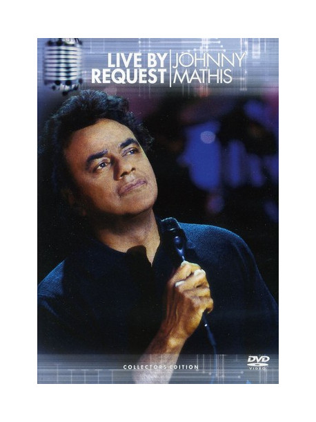 Johnny Mathis - Live By Request