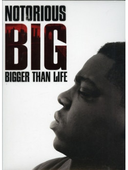 Notorious B.I.G. - Bigger Than Life