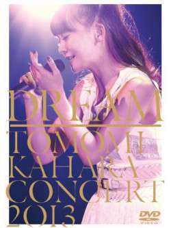 Dream - Tomomi Kahara Concert 2013