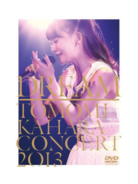 Dream - Tomomi Kahara Concert 2013