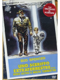 Sceriffo Extraterrestre... Poco Extra E Molto Terrestre (Uno)