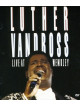 Luther Vandross - Live At Wembley
