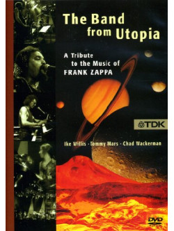 Band From Utopia (The) - A Tribute To The Music Of Frank Zappa