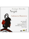Negri Enrique Heredia - Habanera Flamenca [dvd]