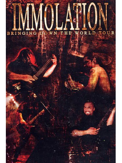 Immolation - Bringing Down The World Tour