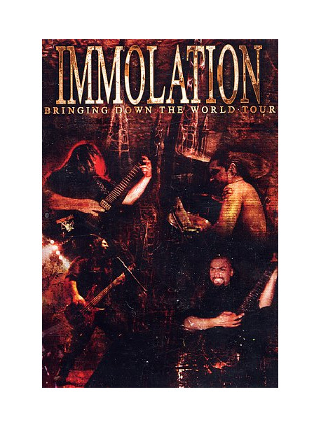 Immolation - Bringing Down The World Tour