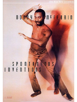 Bobby McFerrin - Spontaneous Inventions