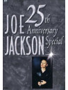 Joe Jackson - 25th Anniversary Special