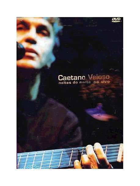 Caetano Veloso - Noites Do Norte - Ao Vivo