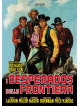 Desperados Della Frontiera (I)