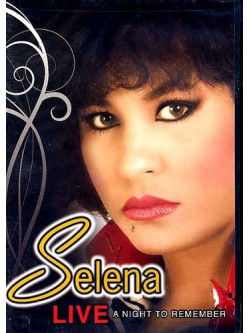 Selena - Live - A Night To Remember
