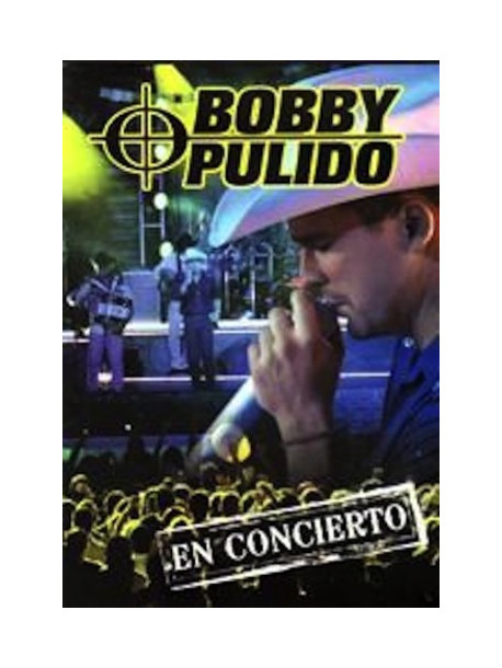 Bobby Pulido - En Concierto