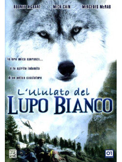 Ululato Del Lupo Bianco (L')