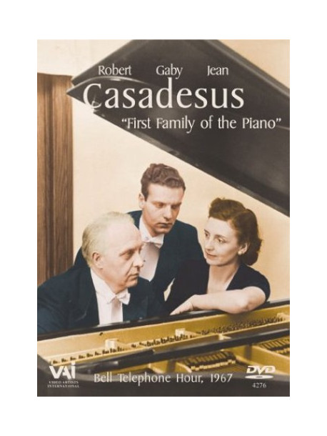 Robert, Jean/Gaby Casadesus - Casadesus: First Family Of The Piano