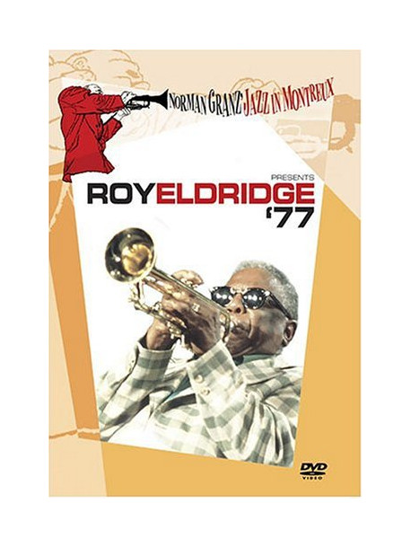 Roy Eldridge - Norman Granz Jazz In Montreux