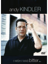 Andy Kindler - I Wish I Was Bitter
