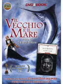 Vecchio E Il Mare (Il) (Dvd+Libro)