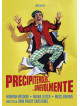 Precipitevolissimevolmente
