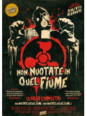 Non Nuotate In Quel Fiume 1 + 2 Box (2 Dvd) (Ed. Limitata E Numerata)